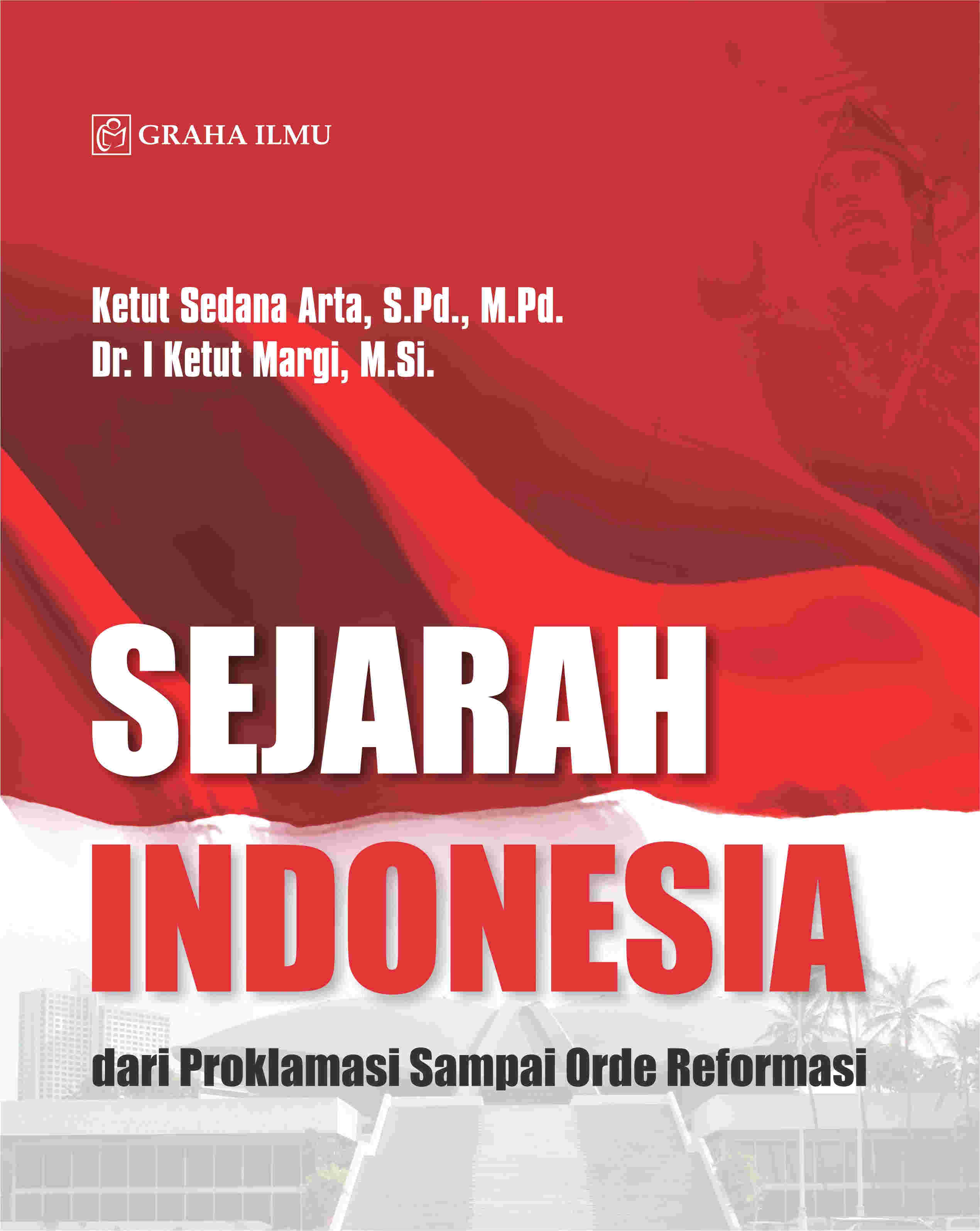 Cover buku Sejarah Indonesia; dari Proklamasi Sampai Orde Reformasi